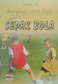 Image of Mengenal Lebih Jauh tentang Sepak Bola